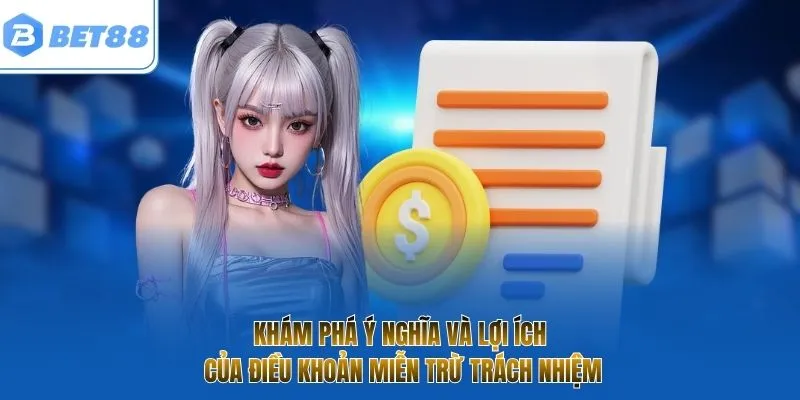 Khám phá ý nghĩa và lợi ích của điều khoản miễn trừ trách nhiệm