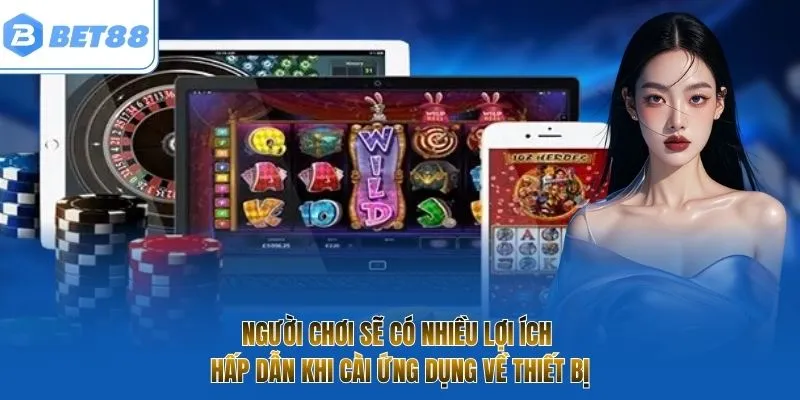 Người dùng cần lưu ý điều kiện thiết yếu để tải app BET88 suôn sẻ